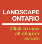 Landscape Ontario. Click to view all chapter events